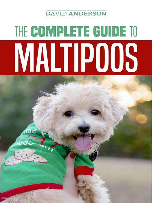 Title details for The Complete Guide to Maltipoos by David Anderson - Wait list